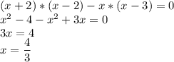 (x+2)*(x-2)-x*(x-3)=0\\x^2-4-x^2+3x=0\\3x=4\\x=\dfrac{4}{3}