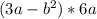 (3a-b^{2} )*6a