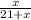 \frac{x}{21+x}