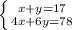 \left \{ {{x+y=17} \atop {4x+6y=78}} \right.