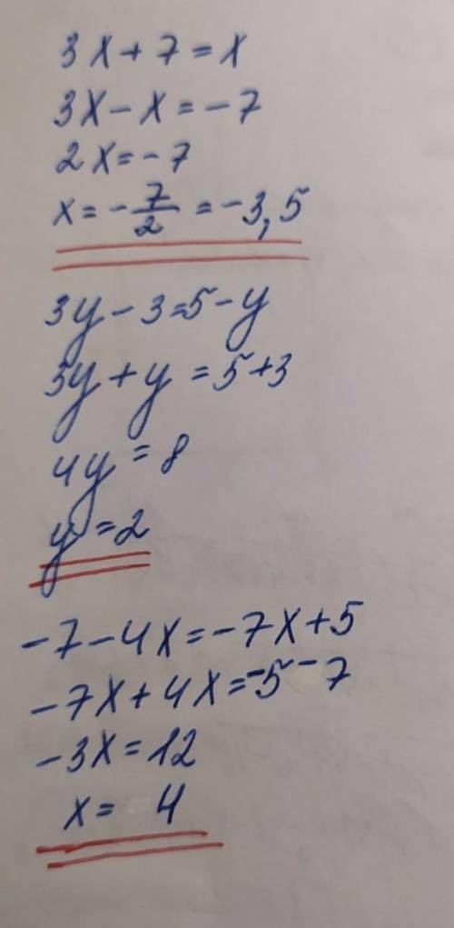 3х+7=х 3y-3=5-y -7-4x=-7x+5 ришыте эти три примера​