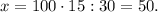 x=100\cdot15:30=50.