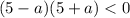 (5-a)(5+a)