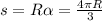 s=R\alpha=\frac{4\pi R}{3}