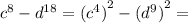 {c}^{8} - {d}^{18} = {( {c}^{4}) }^{2} - {( {d}^{9})}^{2} =