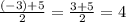 \frac{(-3)+5}{2} = \frac{3+5}{2} = 4