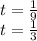 t = \frac{1}{9} \\t = \frac{1}{3}