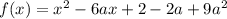 f(x)=x^2-6ax+2-2a+9a^2