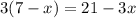 3(7 - x) = 21 - 3x