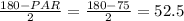 \frac{180-PAR}{2} =\frac{180-75}{2} =52.5