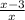 \frac{x-3}{x}