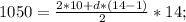 1050 = \frac{2*10+d*(14-1)}{2}*14 ;