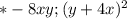 *-8xy; (y+4x)^{2}