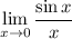 \lim\limits_{x\to 0}} \dfrac{\sin x}{x}