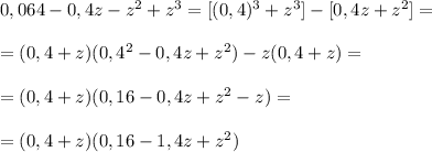 0,064-0,4z-z^2+z^3=[(0,4)^3+z^3]-[0,4z+z^2]=\\\\=(0,4+z)(0,4^2-0,4z+z^2)-z(0,4+z)=\\\\=(0,4+z)(0,16-0,4z+z^2-z)=\\\\=(0,4+z)(0,16-1,4z+z^2)