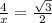 \frac{4}{x} =\frac{\sqrt{3} }{2}