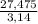 \frac{27,475}{3,14}