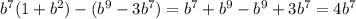 b^7(1+b^2)-(b^9-3b^7)=b^7+b^9-b^9+3b^7=4b^7