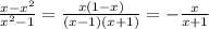 \frac{x-x^{2} }{x^{2}-1 } =\frac{x(1-x)}{(x-1)(x+1)}= -\frac{x}{x+1}