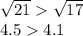 \sqrt{21} \sqrt{17}\\4.54.1