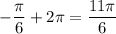 -\dfrac{\pi}{6}+2\pi=\dfrac{11\pi}{6}