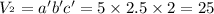 V_{в} = a'b'c' = 5 \times 2.5 \times 2 = 25