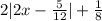 2|2x-\frac{5}{12} |+\frac{1}{8}