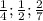 \frac{1}{4} ; \frac{1}{2} ; \frac{2}{7}