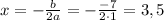 x=-\frac{b}{2a}=-\frac{-7}{2\cdot 1}=3,5