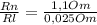 \frac{Rn}{Rl} =\frac{1,1 Om}{0,025Om}