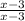 \frac{x-3}{x-3}