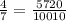 \frac{4}{7} =\frac{5720}{10010}