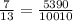 \frac{7}{13} =\frac{5390}{10010}