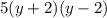 5(y+2)(y-2)