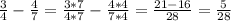 \frac{3}{4} - \frac{4}{7} = \frac{3*7}{4*7} - \frac{4*4}{7*4} = \frac{21-16}{28} = \frac{5}{28}