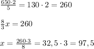 \frac{650\cdot2}{5} = 130\cdot 2 = 260\\\\\frac{8}{3} x = 260\\\\x = \frac{260\cdot 3}{8} = 32,5 \cdot 3 = 97,5