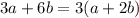 3a+6b=3(a+2b)