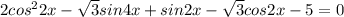 2cos^22x-\sqrt{3} sin4x+sin2x-\sqrt{3}cos2x-5=0