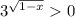 3^{\sqrt{1 - x}} 0