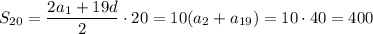 S_{20}=\dfrac{2a_1+19d}{2}\cdot 20=10(a_2+a_{19})=10\cdot 40=400