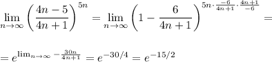 \displaystyle \lim_{n \to \infty}\left(\dfrac{4n-5}{4n+1}\right)^{5n}=\lim_{n \to \infty}\left(1-\dfrac{6}{4n+1}\right)^{5n\cdot \frac{-6}{4n+1}\cdot \frac{4n+1}{-6}}=\\ \\ \\ =e^{\lim_{n \to \infty}-\frac{30n}{4n+1}}=e^{-30/4}=e^{-15/2}