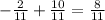 -\frac{2}{11} + \frac{10}{11} = \frac{8}{11}