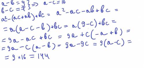 A-b=9b-c=7=> a^2-(ac+ab)+bc