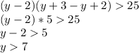 (y-2)(y+3-y+2)25\\(y-2)*525\\y-25\\y7