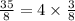 \frac{35}{8} = 4 \times \frac{3}{8 }