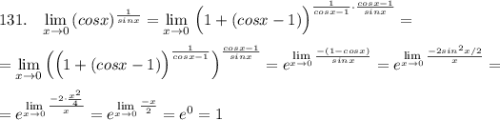 131.\; \; \; \lim\limits _{x \to 0}\, (cosx)^{\frac{1}{sinx}}=\lim\limits _{x \to 0}\, \Big(1+(cosx-1)\Big)^{\frac{1}{cosx-1}\cdot \frac{cosx-1}{sinx}}=\\\\=\lim\limits _{x \to 0}\Big(\Big(1+(cosx-1)\Big)^{\frac{1}{cosx-1}}\Big)^{\frac{cosx-1}{sinx}}=e^{\lim\limits_{x \to 0}\frac{-(1-cosx)}{sinx}}=e^{\lim\limits_{x \to 0}\frac{-2sin^2x/2}{x}}=\\\\=e^{\lim\limits_{x \to 0}\frac{-2\cdot \frac{x^2}{4}}{x}}=e^{\lim\limits_{x \to 0}\frac{-x}{2}}=e^0=1