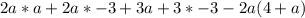 2a*a+2a*-3+3a+3*-3-2a(4+a)