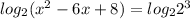 log_2(x^2 - 6x + 8) = log_22^3