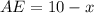 AE=10-x