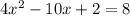 4x^{2} - 10x + 2 = 8